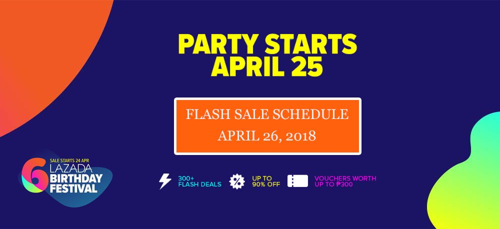 Lazada Birthday Sale Flash Sale Schedule April 26 2018