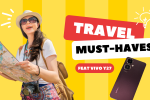 4 must-haves for seamless getaway feat. vivo Y27