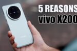 vivo X200 REVIEW | 5 REASONS Why You Should Consider It