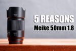 Meike 50mm 1.8 REVIEW | 5 REASONS Why You Should Consider It