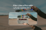 The Ultimate Mobile Filmmaking Experience with vivo X200 Pro