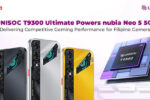 UNISOC T9300 Ultimate Powers nubia Neo 5 5G